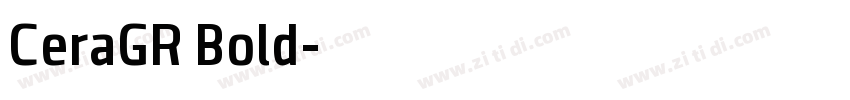 CeraGR Bold字体转换